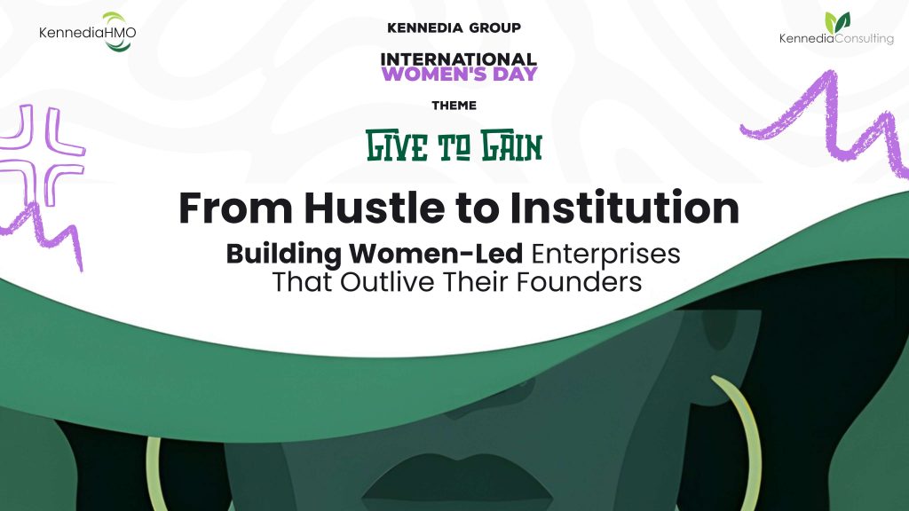 Kennedia Group Hosts International Women’s Day Webinar 2026, Give to Gain: From Hustle to Institution